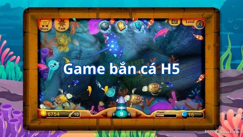 Bắn Cá H5 – Cơ Hội Đổi Đời Với Tựa Game Bắn Cá Đổi Thưởng Hấp Dẫn